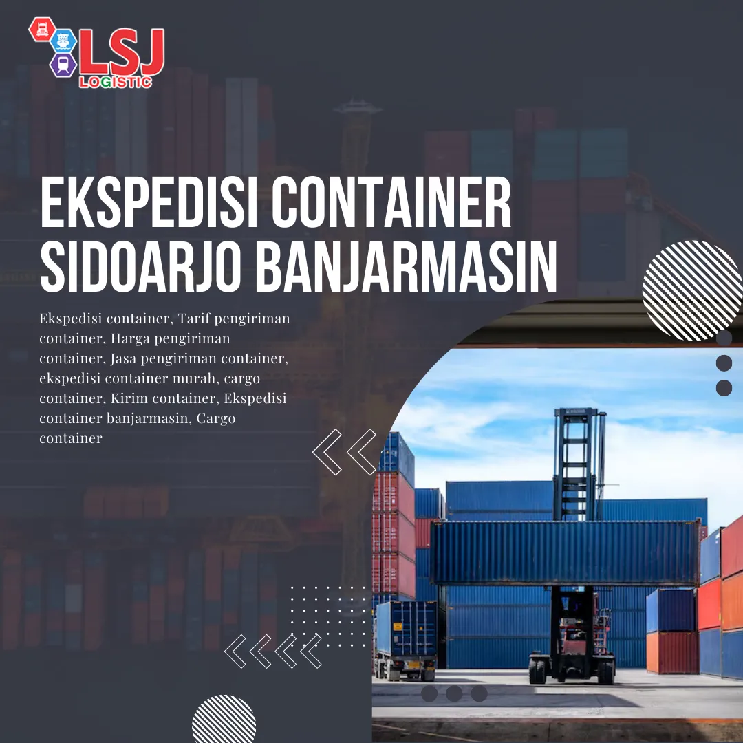 Ekspedisi container sidoarjo banjarmasin