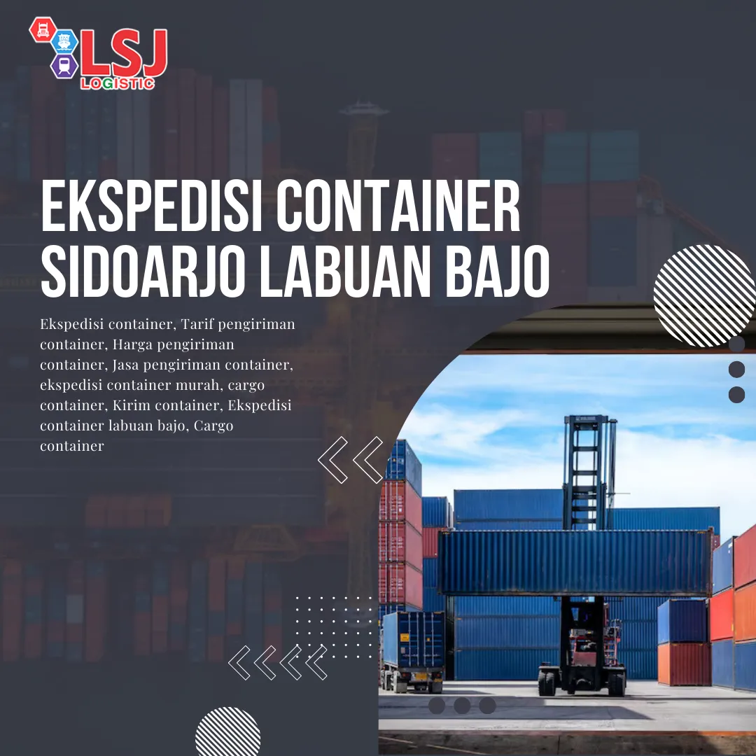 Ekspedisi Container Sidoarjo Labuan Bajo