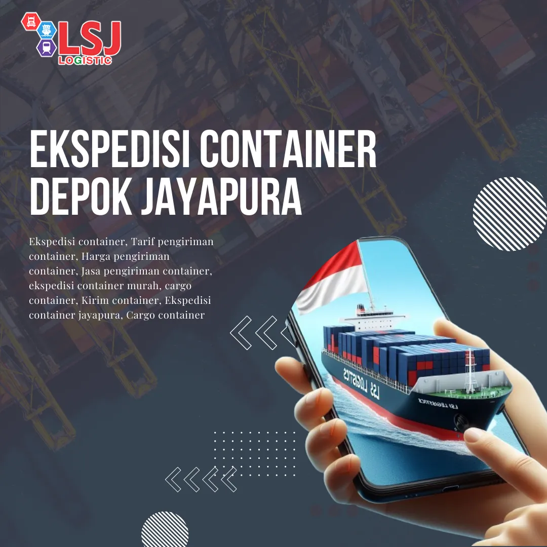 Ekspedisi Container Depok Jayapura