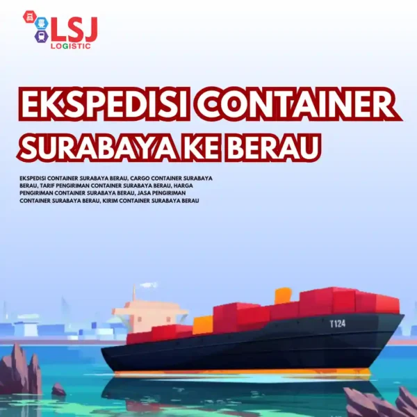 Jasa Pengiriman Container Surabaya Berau