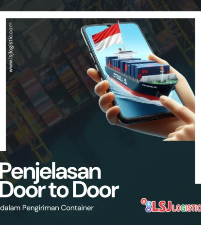 Pengertian Door to Door dalam Pengiriman Container