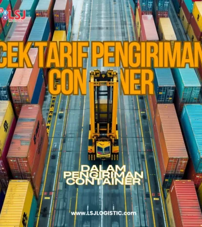 Cek Tarif Pengiriman Container Terbaik