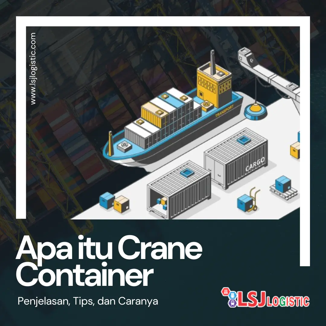 Mengenal Apa Itu Crane Container