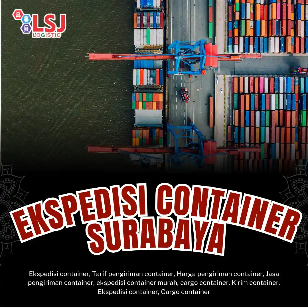 Ekspedisi Container Surabaya ke Seluruh Indoensia